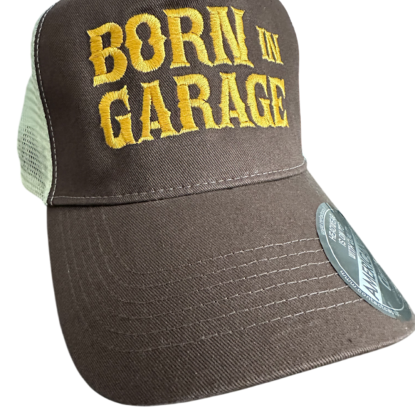 TRUCKER HAT BORN IN GARAGE