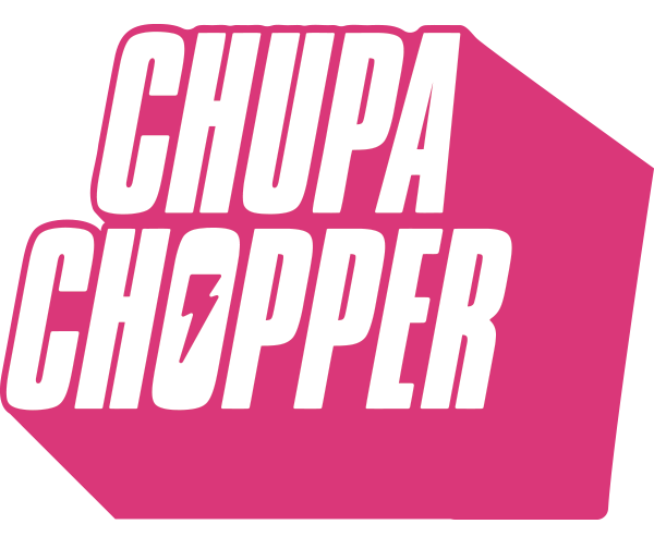 Chupa Chopper